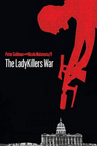 The LadyKillers War: From the Case Files of Max Christian, PI