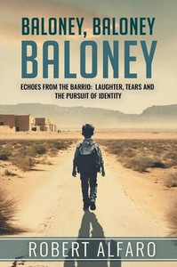 Baloney, Baloney, Baloney!: A Memoir