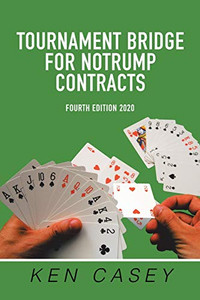 Tournament Bridge for Notrump Contracts : Fourth Edition 2020