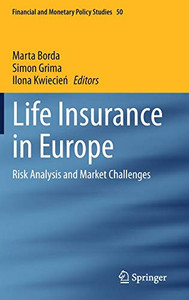 Life Insurance in Europe : Risk Analysis and Market Challenges Life Insurance in Europe : Risk Analysis and Market Challenges