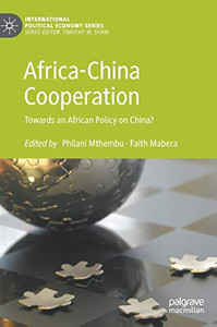Africa-China Cooperation : Towards an African Policy on China? Africa-China Cooperation : Towards an African Policy on China?