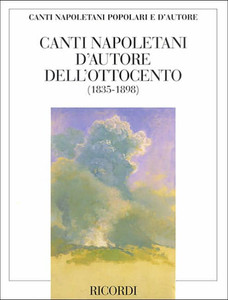 Canti Napoletani D'Autore Dell'ottocento: Per Voce E Pianoforte