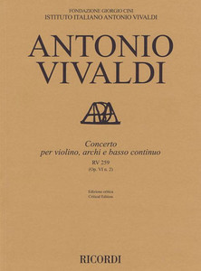 Concerto for Violin, Strings and Basso Continuo - RV 259 Op. 6 No. 2: Critical Edition Score