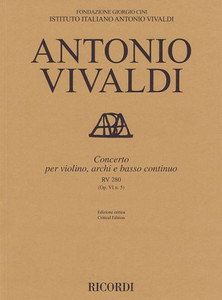 Concerto for Violin, Strings and Basso Continuo - Rv280, Op. 6 No. 5: Critical Edition Score