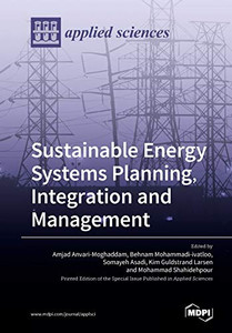 Sustainable Energy Systems Planning, Integration and Management