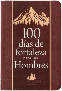 100 Días de Fortaleza Para Los Hombres: Libros de Bolsillo Por Broadstreet