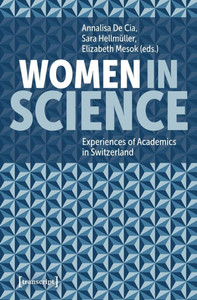 Women in Science: Experiences of Academics in Switzerland
