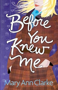 Before You Knew Me : An Opposites Attract Romantic Suspense Novel Before You Knew Me : An Opposites Attract Romantic Suspense Novel