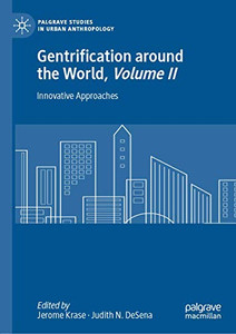 Gentrification around the World, Volume II : Innovative Approaches Gentrification around the World, Volume II : Innovative Approaches