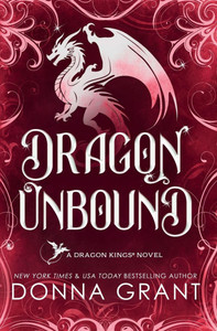 Dragon Unbound: A Dragon Kings Novel