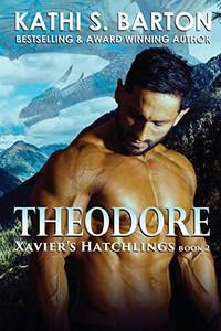 Theodore : Xavier's Hatchlings ? Paranormal Dragon Shifter Romance