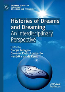 Histories of Dreams and Dreaming : An Interdisciplinary Perspective