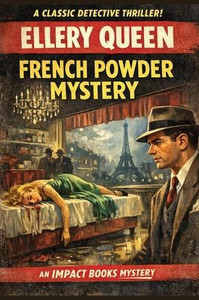 French Powder Mystery: An Impact Book