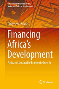 Financing AfricaÆs Development : Paths to Sustainable Economic Growth