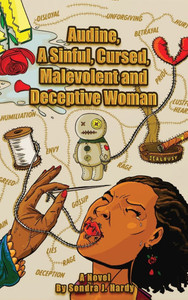 Audine's Story: A Sinful, Cursed, Malevolent, and Deceptive Woman Book 1
