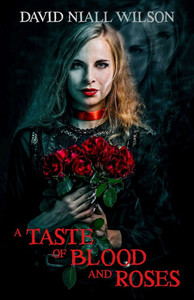 A Taste of Blood and Roses