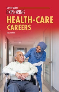 Exploring Health-Care Careers