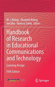 Handbook of Research in Educational Communications and Technology : Learning Design