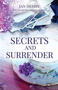 Secrets and Surrender (The Gates Manor Series) Secrets and Surrender (The Gates Manor Series)