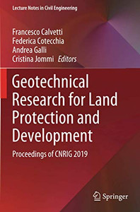 Geotechnical Research for Land Protection and Development : Proceedings of CNRIG 2019