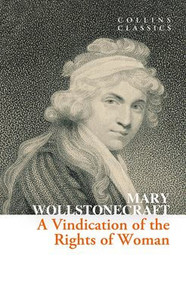 A Vindication of the Rights of Woman