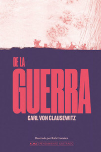 de la Guerra / On War