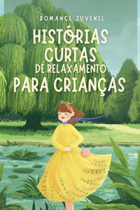 Histórias Curtas de Relaxamento para Crianças