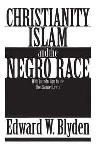 Christianity, Islam and the Negro Race