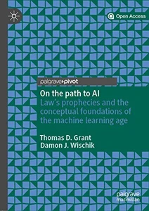 On the path to AI : LawÆs prophecies and the conceptual foundations of the machine learning age