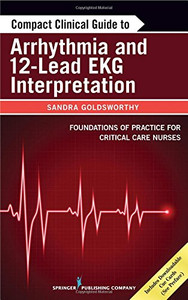 Compact Clinical Guide to Arrhythmia and 12-Lead EKG Interpretation