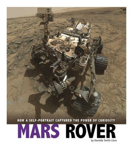 Mars Rover: How a Self-Portrait Captured the Power of Curiosity