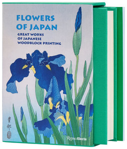 Flowers of Japan: Great Works of Japanese Woodblock Printing