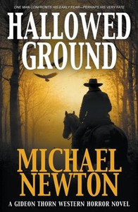 Hallowed Ground: A Weird Western