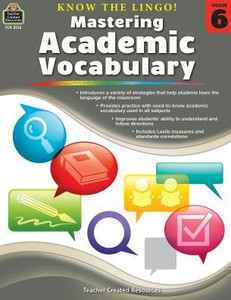 Know the Lingo! Mastering Academic Vocabulary (Gr. 6)