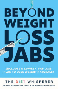 The Diet Whisperer: Beyond Weight-Loss Jabs: Includes a 12-Week, Fat-Loss Plan to Lose Weight Naturally