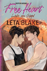 Free Heart: Liebe am Gipfel