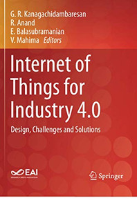 Internet of Things for Industry 4.0 : Design, Challenges and Solutions