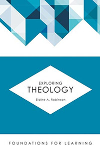 Exploring Theology (Foundations for Learning)