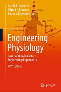 Engineering Physiology : Bases of Human Factors Engineering/ Ergonomics Engineering Physiology : Bases of Human Factors Engineering/ Ergonomics