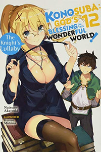 Konosuba: God's Blessing on This Wonderful World!, Vol. 12 (light Novel)