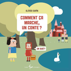 Comment Ça Marche, Un Conte ?