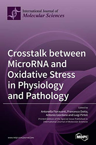 Crosstalk between MicroRNA and Oxidative Stress in Physiology and Pathology