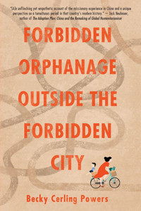 Forbidden Orphanage Outside the Forbidden City
