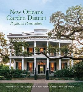 New Orleans Garden District Association Profiles in Preservation