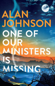 One of Our Ministers Is Missing: The Ingenious New Mystery from the Author of the Late Train to Gipsy Hill