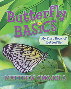Butterfly Basics : My First Book of Butterflies