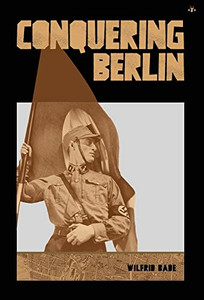 Conquering Berlin Conquering Berlin