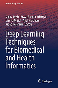 Deep Learning Techniques for Biomedical and Health Informatics