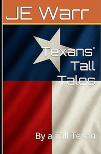 Texans' Tall Tales: By a Tall Texan