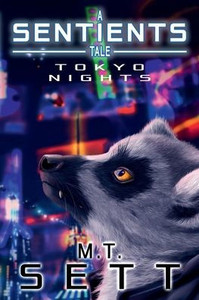 Tokyo Nights: A Sentients Tale